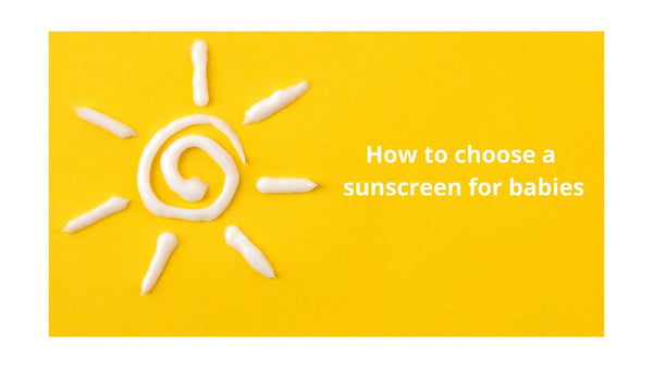 How to choose a sunscreen for babies