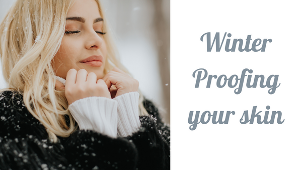 Winter Proofing Your Skin for that all year round gorgeous healthy glo ...